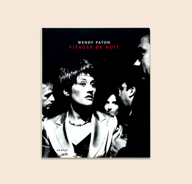 Visages De Nuit hardcover photography book with dust jacket by Wendy Paton